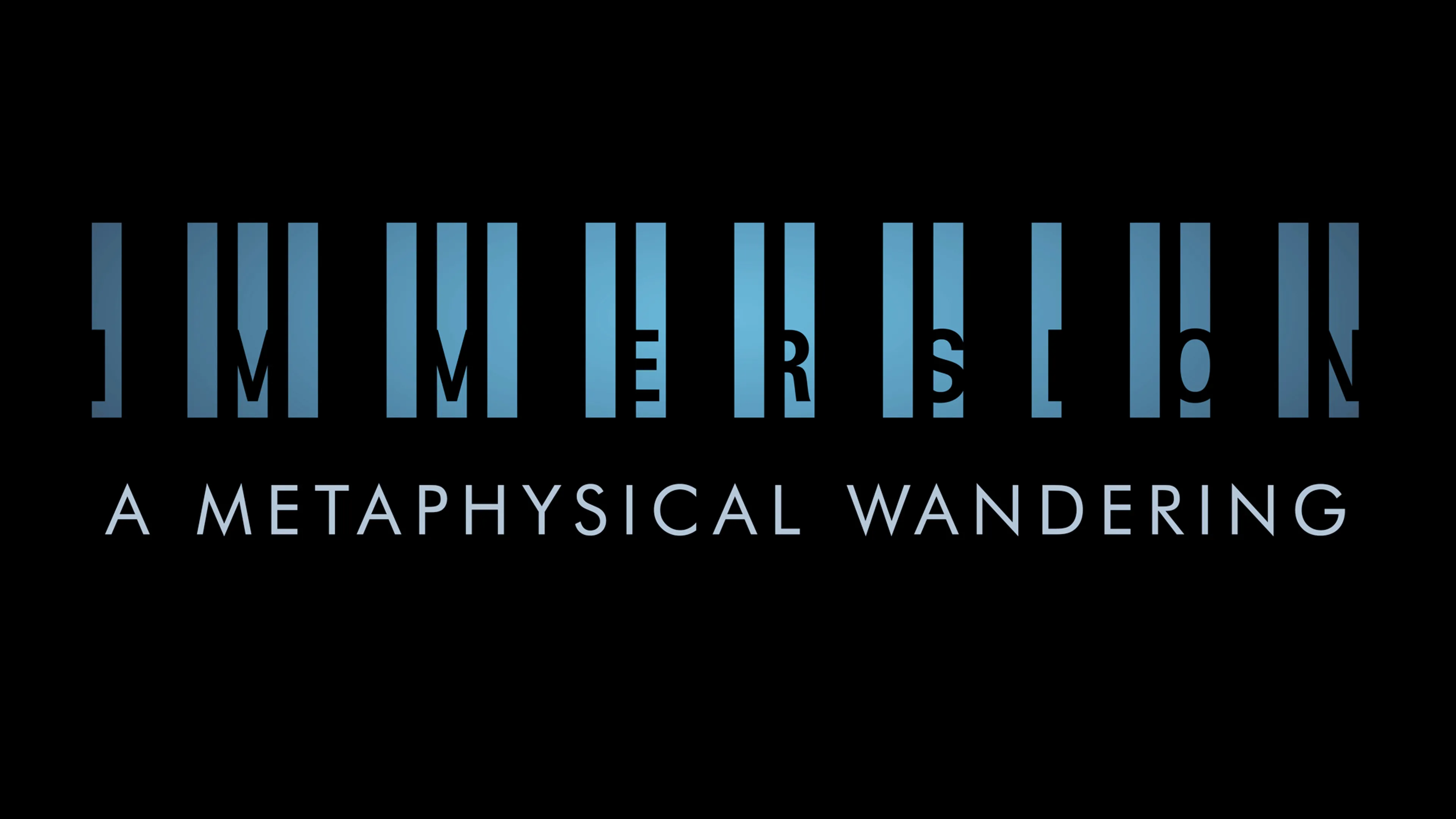 Immersion: A Metaphysical Wandering poster